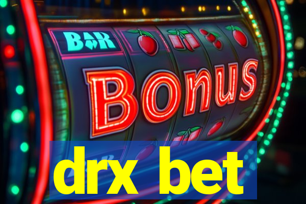 drx bet